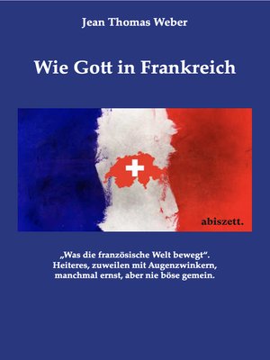 cover image of Wie Gott in Frankreich